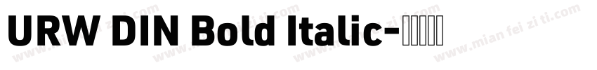 URW DIN Bold Italic字体转换